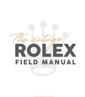 Vintage Rolex Field Manual: An Essential Collectors Reference Guide, The Cheap