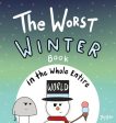 Worst Winter Book in the Whole Entire World, The Supply