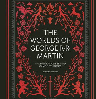 Worlds of George RR Martin: The Inspirations Behind Game of Thrones, The For Cheap