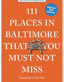 111 Places in Baltimore That You Must Not Miss For Discount