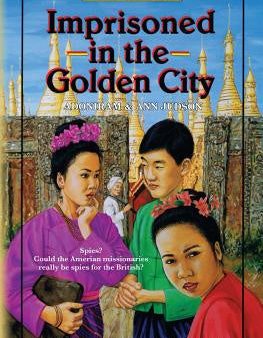 Imprisoned in the Golden City: Introducing Adoniram and Ann Judson Supply