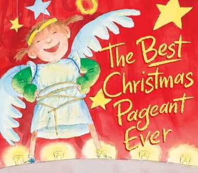 Best Christmas Pageant Ever (Picture Book Edition): A Christmas Holiday Book for Kids, The Online Hot Sale