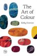 Art of Colour: The History of Art in 39 Pigments, The For Cheap