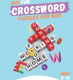 1001 Fun Crossword puzzles for Kids Ages 8-12: Fun Crosswords, Easy to Hard Words to Improve Vocabulary and General, Ages 8, 9, 10, 11 & 12 and Up For Discount