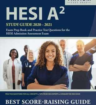 HESI A2 Study Guide 2020-2021: Exam Prep Book and Practice Test Questions for the HESI Admission Assessment Exam Discount