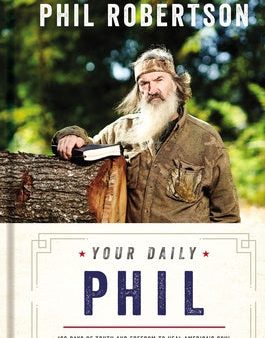 Your Daily Phil: 100 Days of Truth and Freedom to Heal America s Soul (a 100-Day Devotional) For Sale