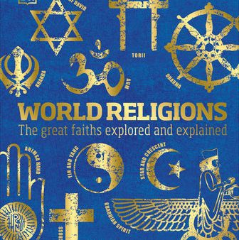 World Religions: The Great Faiths Explored and Explained For Discount