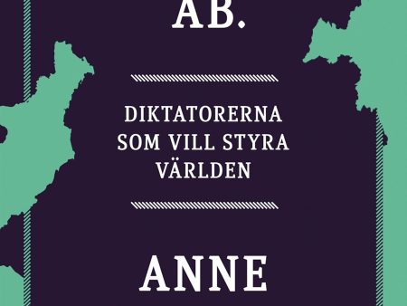 Autokrati AB : diktatorerna som vill styra världen For Discount