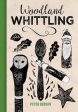 Woodland Whittling Sale