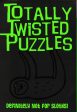 Totally Twisted Puzzles (Definitely Not For Sloths!) Sale