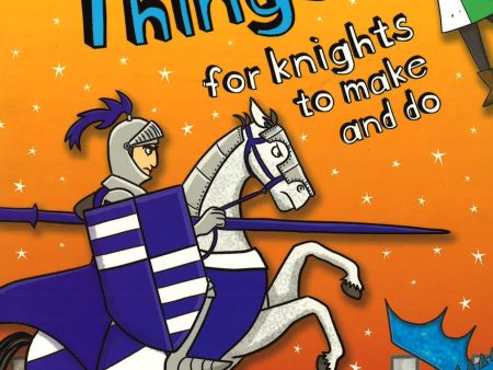 Amazing Things For Knights To Make And Do Online now