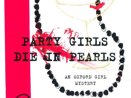 Party Girls Die In Pearls (An Oxford Girl Mystery) Discount