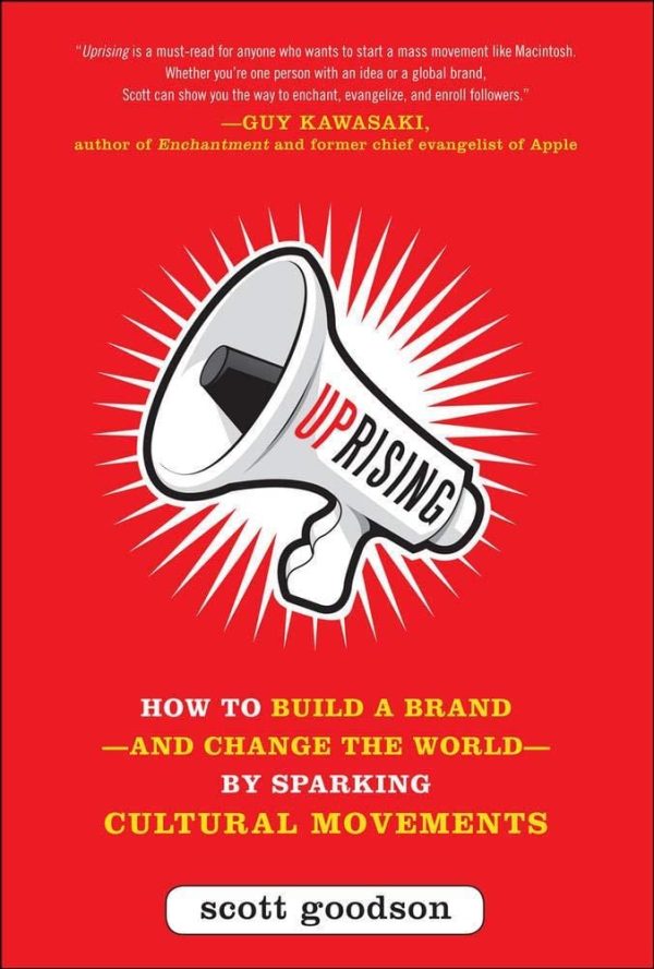 Uprising: How To Build A Brand--And Change The World--By Sparking Cultural Movements Online Sale