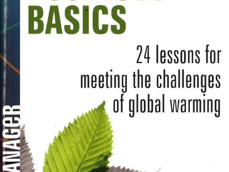 Green Business Basics: 24 Lessons For Meeting The Challenges Of Global Warming For Sale