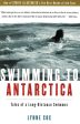 Swimming To Antarctica: Tales Of A Longdistance Swimmer Cheap