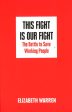 This Fight Is Our Fight: The Battle To Save Working People For Discount