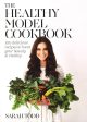 The Healthy Model Cookbook Supply