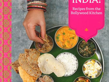 India! Recipes From The Bollywood Kitchen Fashion