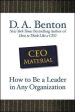 Ceo Material: How To Be A Leader In Any Organization Discount